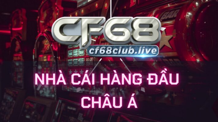 cf68 nha cai uy tin