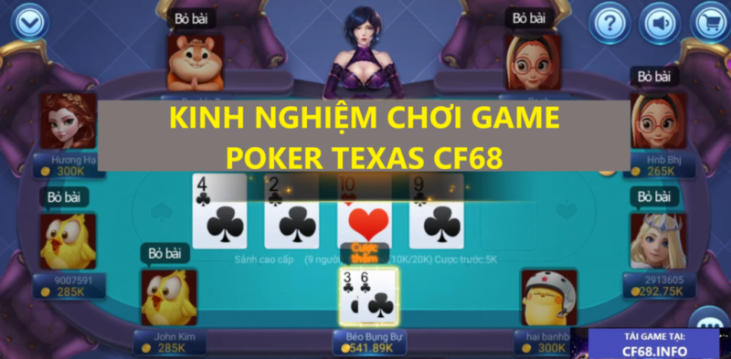 Kinh nghiệm chơi Poker Texas CF68