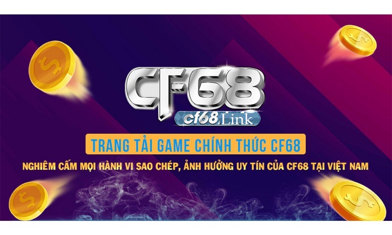 Hướng dẫn tham gia Đại lý CF68 đơn giản hưởng mức hoa hồng siêu cao